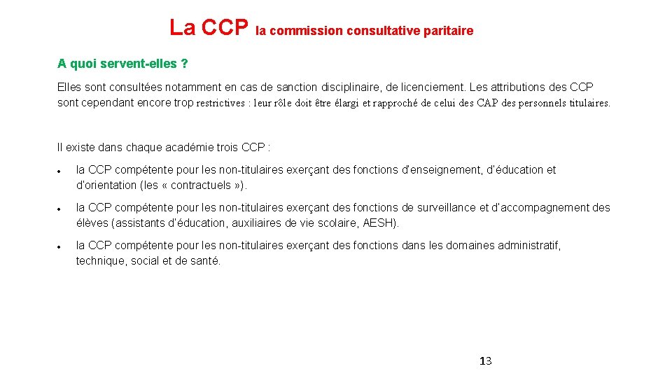 La CCP la commission consultative paritaire A quoi servent-elles ? Elles sont consultées notamment