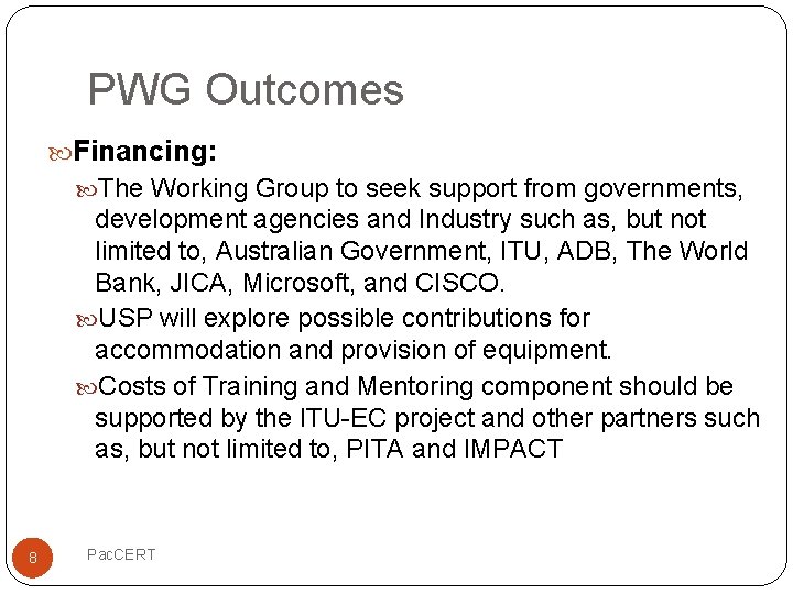 PWG Outcomes Financing: The Working Group to seek support from governments, development agencies and
