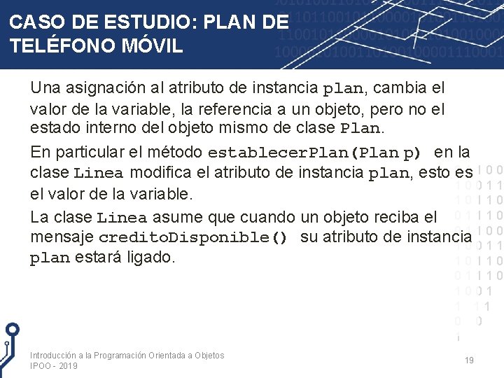 CASO DE ESTUDIO: PLAN DE TELÉFONO MÓVIL Una asignación al atributo de instancia plan,