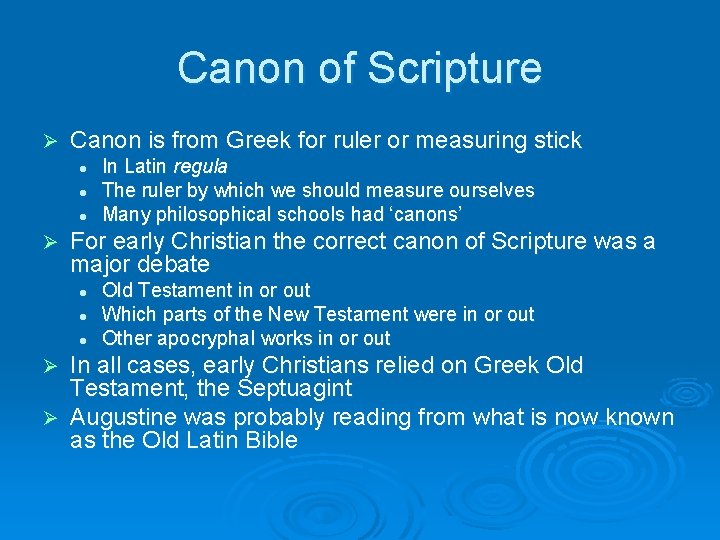 Canon of Scripture Ø Canon is from Greek for ruler or measuring stick l