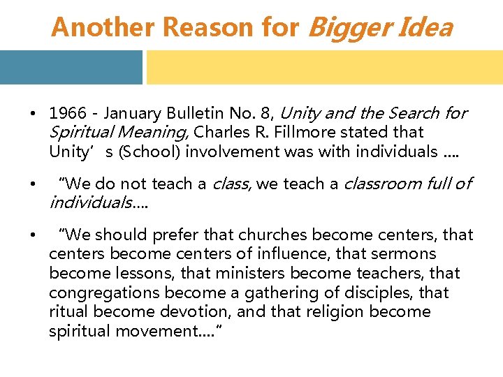 Another Reason for Bigger Idea • 1966 - January Bulletin No. 8, Unity and