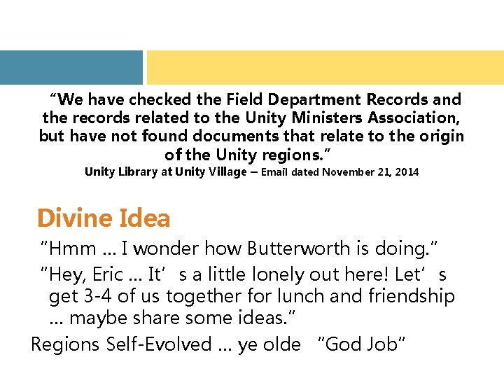 “We have checked the Field Department Records and the records related to the Unity