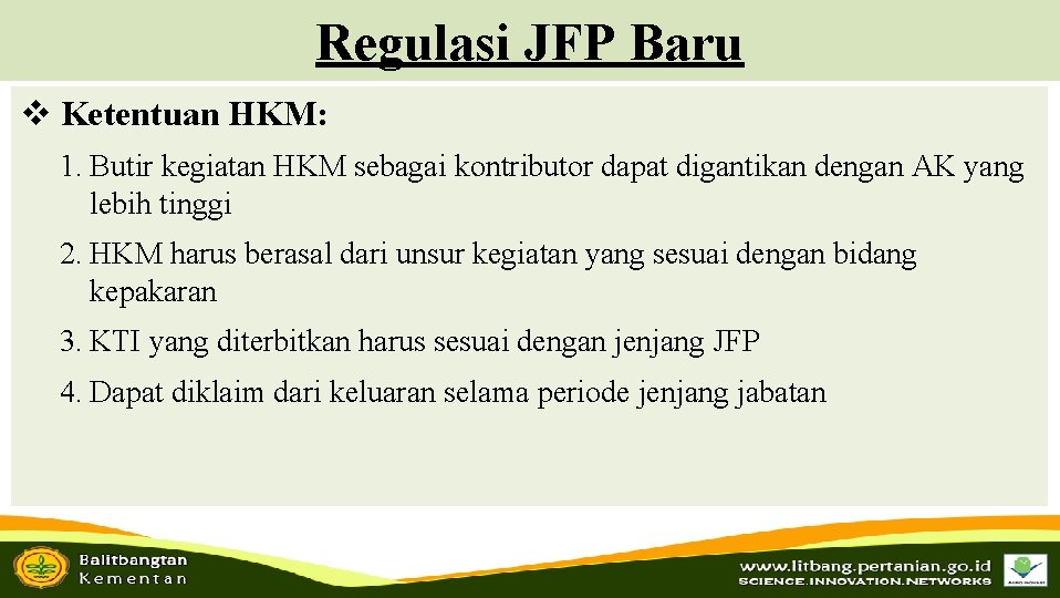 Regulasi JFP Baru v Ketentuan HKM: 1. Butir kegiatan HKM sebagai kontributor dapat digantikan