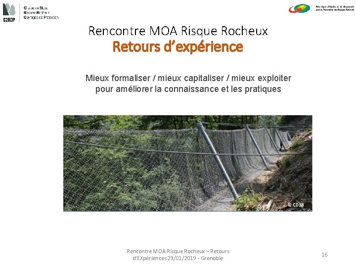 Rencontre MOA Risque Rocheux Retours d’expérience Mieux formaliser / mieux capitaliser / mieux exploiter