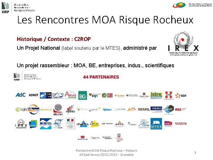 Les Rencontres MOA Risque Rocheux Historique / Contexte : C 2 ROP Un Projet