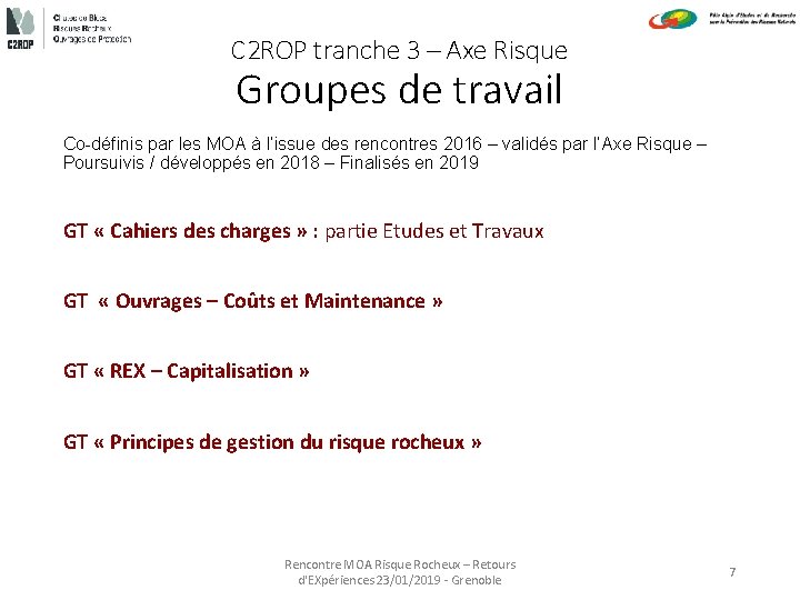 C 2 ROP tranche 3 – Axe Risque Groupes de travail Co-définis par les