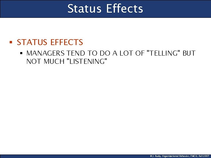 Status Effects § STATUS EFFECTS § MANAGERS TEND TO DO A LOT OF "TELLING"