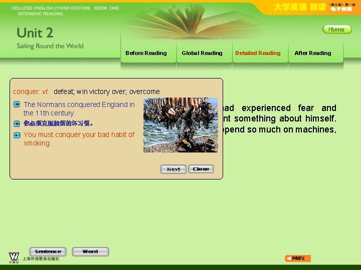 Before Reading Global Reading Detailed Reading After Reading conquer: vt. defeat; win victory over;