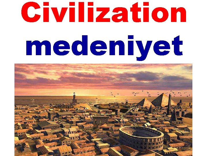 Civilization medeniyet 