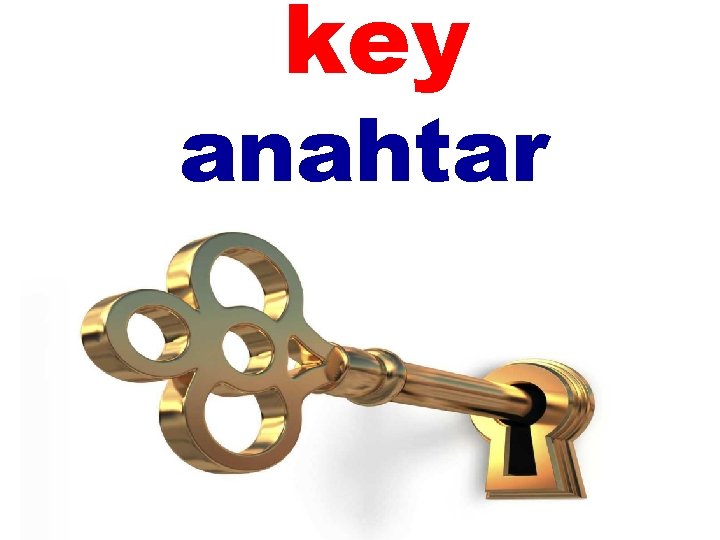 key anahtar 