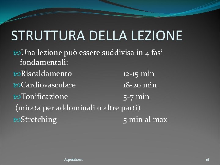 STRUTTURA DELLA LEZIONE Una lezione può essere suddivisa in 4 fasi fondamentali: Riscaldamento 12