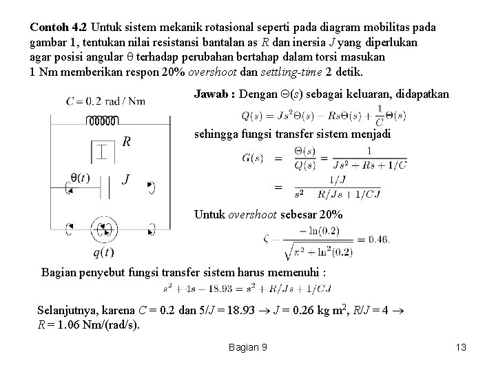 Contoh 4. 2 Untuk sistem mekanik rotasional seperti pada diagram mobilitas pada gambar 1,