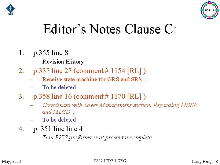 Editor’s Notes Clause C: 1. p. 355 line 8 – 2. p. 337 line