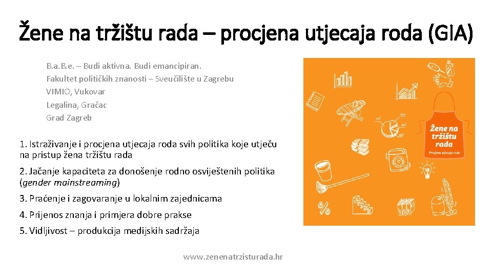 Žene na tržištu rada – procjena utjecaja roda (GIA) B. a. B. e. –