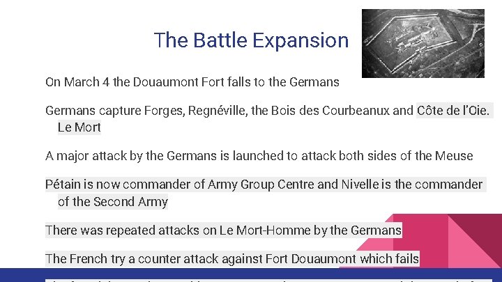 The Battle Expansion On March 4 the Douaumont Fort falls to the Germans capture