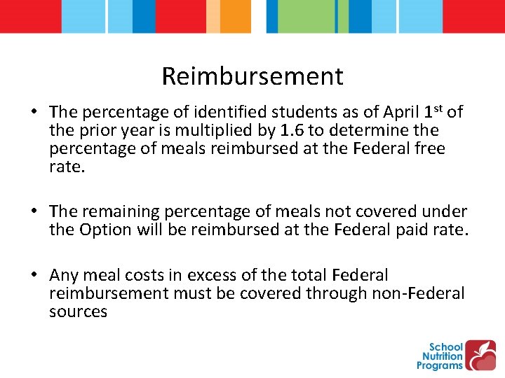 Reimbursement • The percentage of identified students as of April 1 st of the