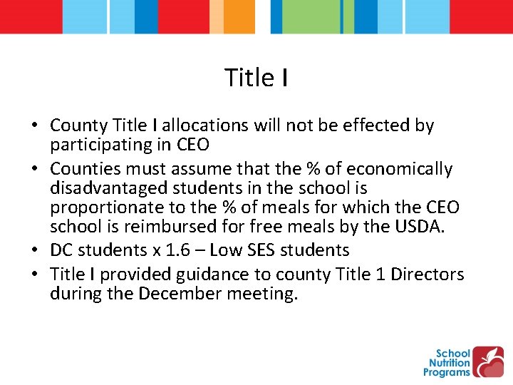 Title I • County Title I allocations will not be effected by participating in