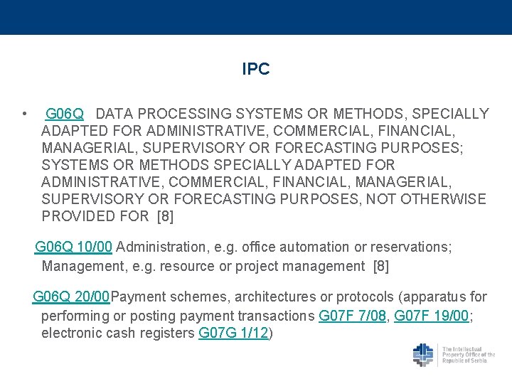 IPC • G 06 Q DATA PROCESSING SYSTEMS OR METHODS, SPECIALLY ADAPTED FOR ADMINISTRATIVE,