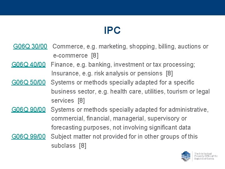 IPC G 06 Q 30/00 Commerce, e. g. marketing, shopping, billing, auctions or e-commerce