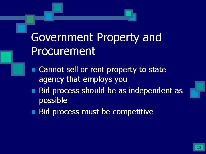 Government Property and Procurement n n n Cannot sell or rent property to state