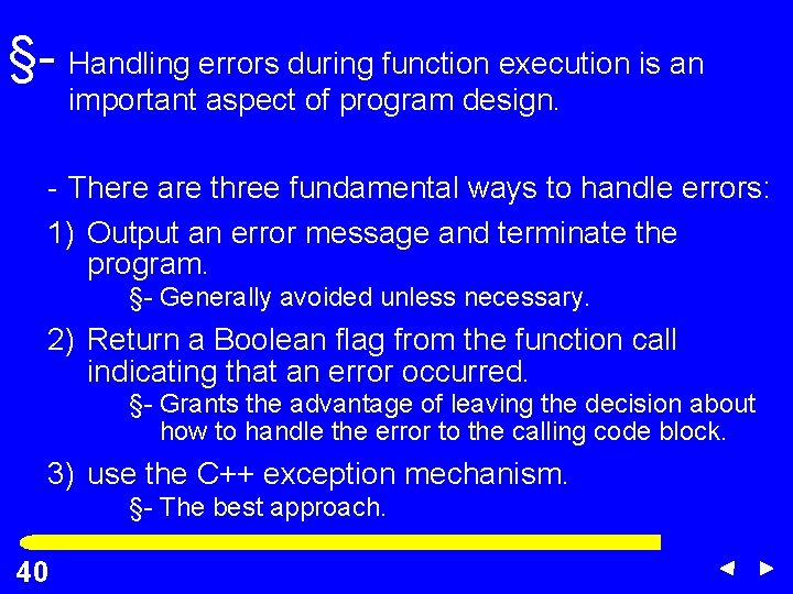 §- Handling errors during function execution is an important aspect of program design. -
