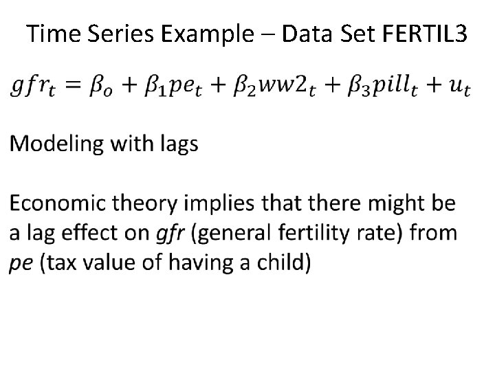 Time Series Example – Data Set FERTIL 3 