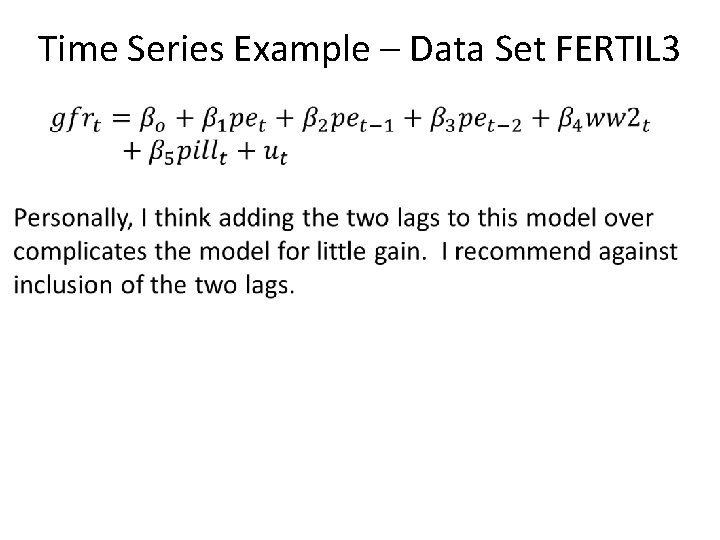 Time Series Example – Data Set FERTIL 3 