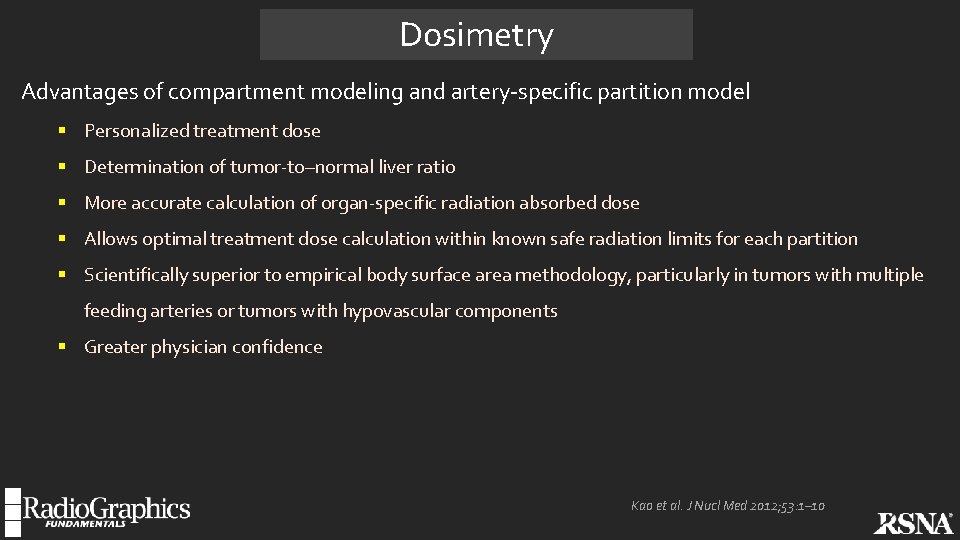 Dosimetry Advantages of compartment modeling and artery-specific partition model § Personalized treatment dose §