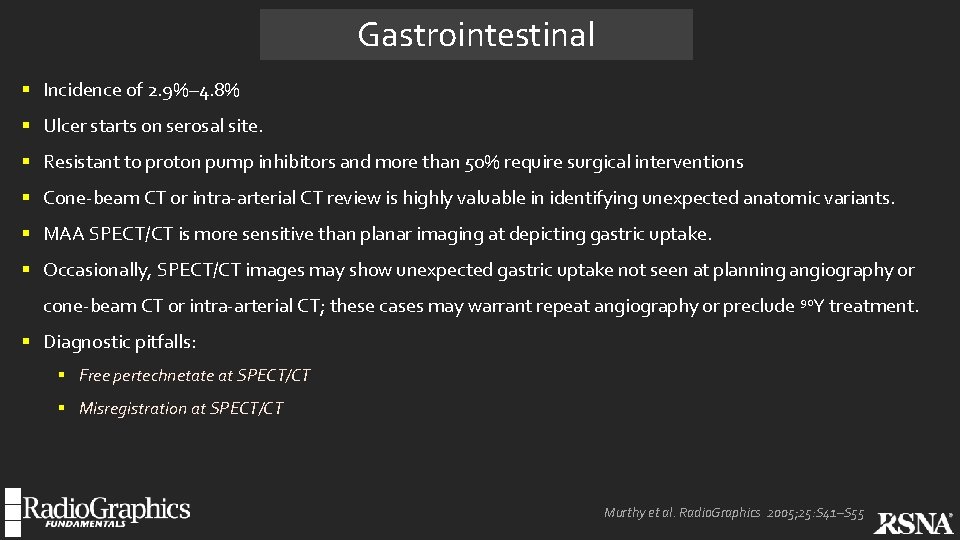 Gastrointestinal § Incidence of 2. 9%– 4. 8% § Ulcer starts on serosal site.