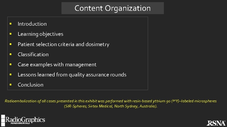 Content Organization § Introduction § Learning objectives § Patient selection criteria and dosimetry §