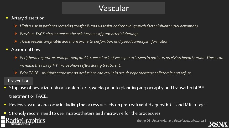 Vascular § Artery dissection Ø Higher risk in patients receiving sorafenib and vascular endothelial