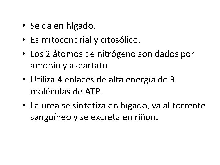  • Se da en hígado. • Es mitocondrial y citosólico. • Los 2