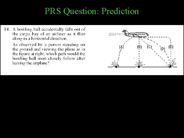 PRS Question: Prediction 