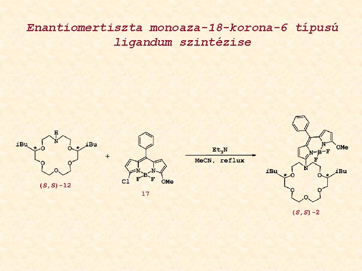 Enantiomertiszta monoaza-18 -korona-6 típusú ligandum szintézise 