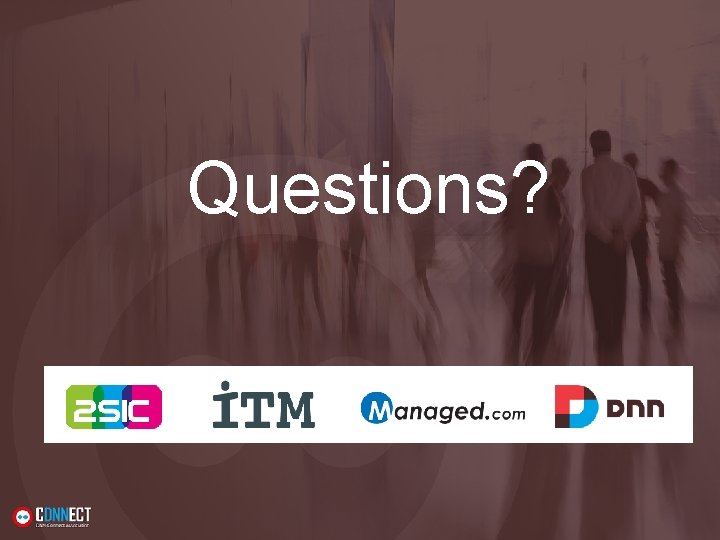 Questions? Questions?