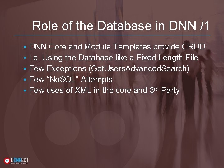 Role of the Database in DNN /1 • • • DNN Core and Module Role of the Database in DNN /1 • • • DNN Core and Module