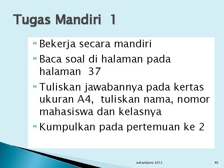 Tugas Mandiri 1 Bekerja secara mandiri Baca soal di halaman pada halaman 37 Tuliskan