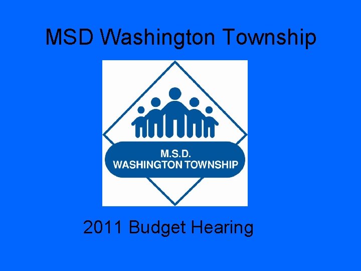 MSD Washington Township 2011 Budget Hearing 