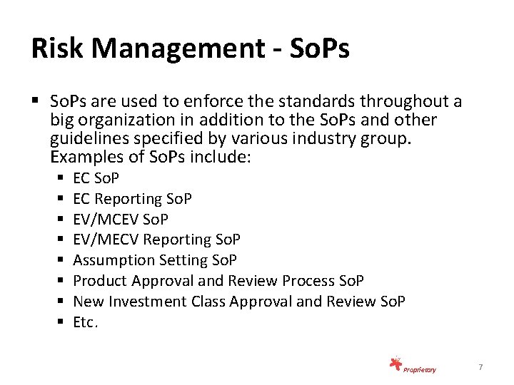 Risk Management - So. Ps § So. Ps are used to enforce the standards