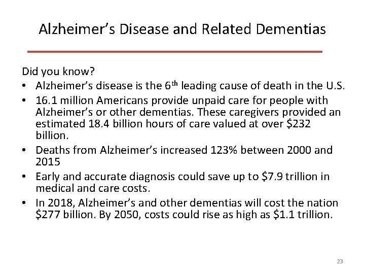Alzheimer’s Disease and Related Dementias Did you know? • Alzheimer’s disease is the 6