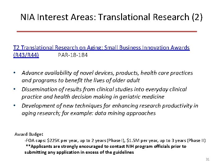 NIA Interest Areas: Translational Research (2) T 2 Translational Research on Aging: Small Business