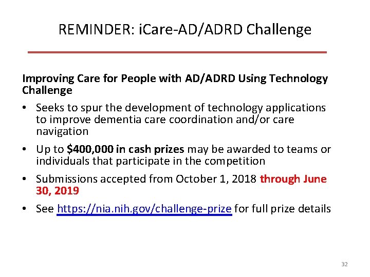 REMINDER: i. Care-AD/ADRD Challenge Improving Care for People with AD/ADRD Using Technology Challenge •