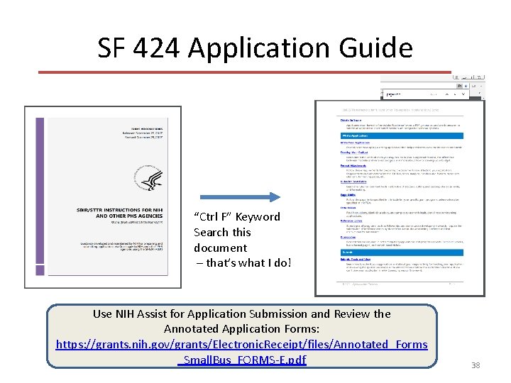 SF 424 Application Guide “Ctrl F” Keyword Search this document – that’s what I