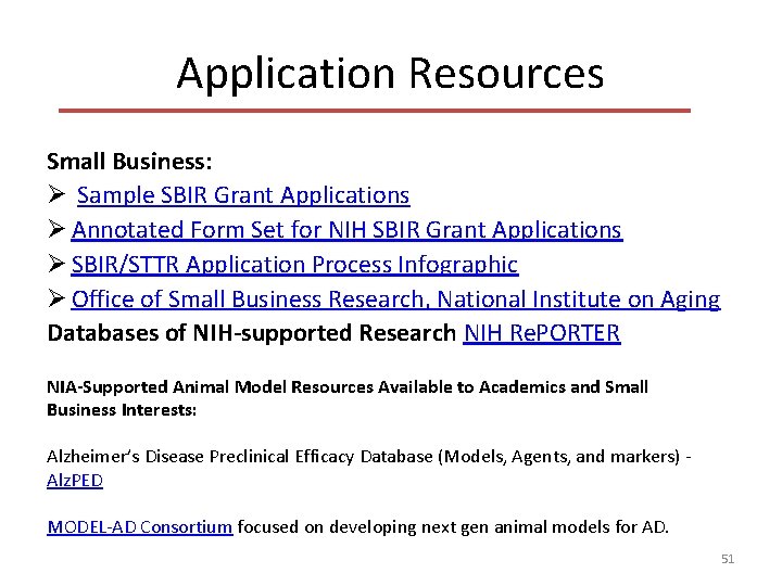 Application Resources Small Business: Ø Sample SBIR Grant Applications Ø Annotated Form Set for