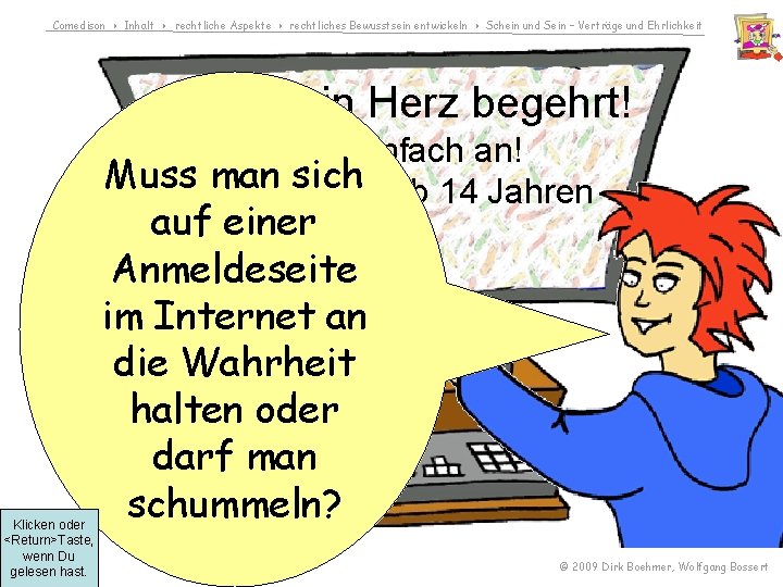 Comedison Inhalt rechtliche Aspekte rechtliches Bewusstsein entwickeln Schein und Sein – Verträge und Ehrlichkeit