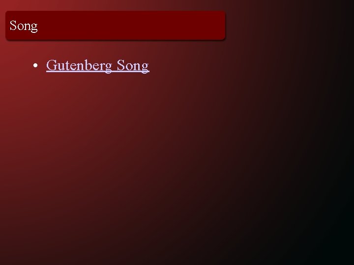 Song • Gutenberg Song 