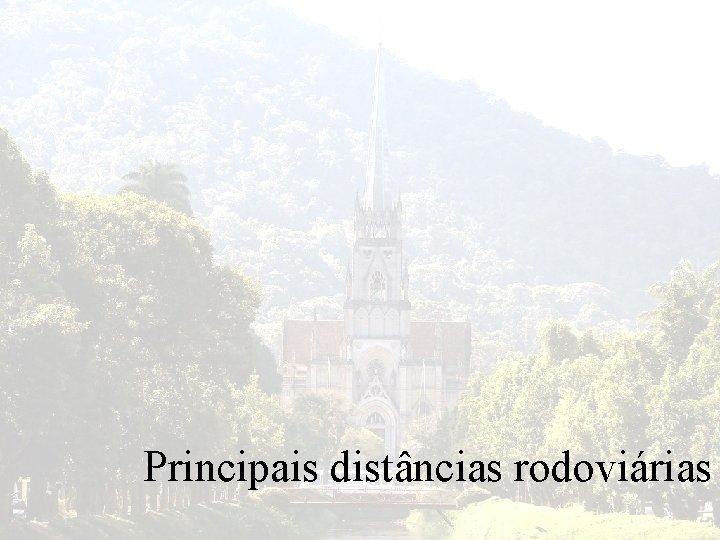 Principais distâncias rodoviárias 