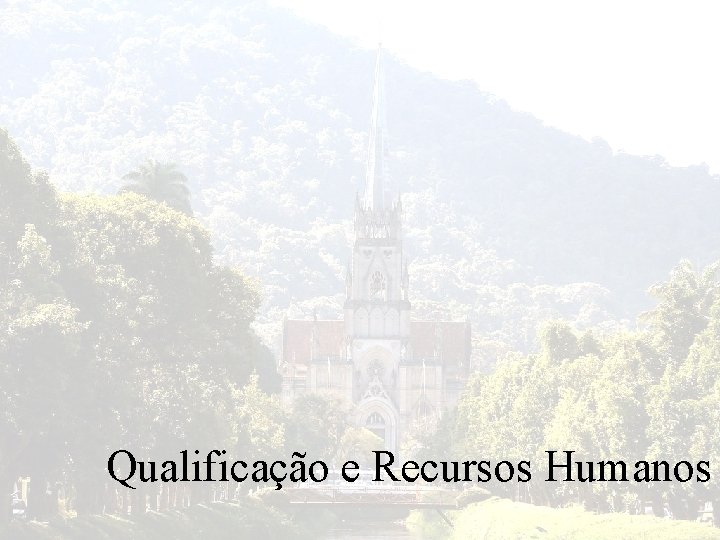 Qualificação e Recursos Humanos 