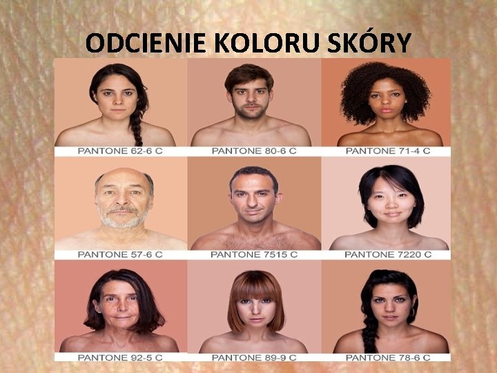 ODCIENIE KOLORU SKÓRY 