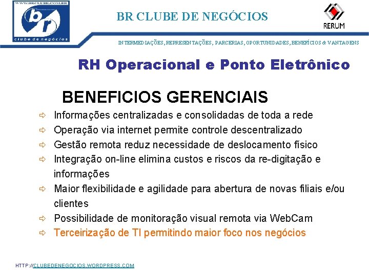 ID: 1273 BR CLUBE DE NEGÓCIOS INTERMEDIAÇÕES, REPRESENTAÇÕES, PARCERIAS, OPORTUNIDADES, BENEFÍCIOS & VANTAGENS RH